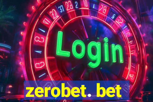 zerobet. bet
